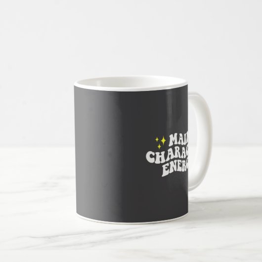 Mug Main-character Energy Quote  (Devant droit)