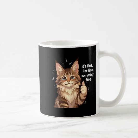 Mug Maine Coon Cat Meme It's Fine I'm Fine Everything' (Droite)