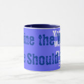 Mug Maine La Façon Dont La Vie Devrait Être (Centre)