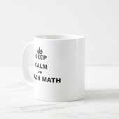 MUG MAINTENEZ CALME ET ENSEIGNEZ LES MATHS (Devant gauche)