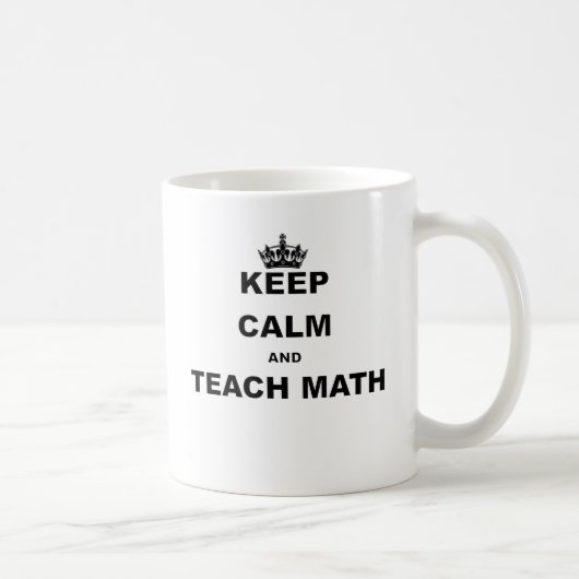 MUG MAINTENEZ CALME ET ENSEIGNEZ LES MATHS (Droite)
