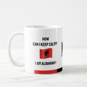 Mug Maintenez le calme Albanie & Drôle Texte, drapeau