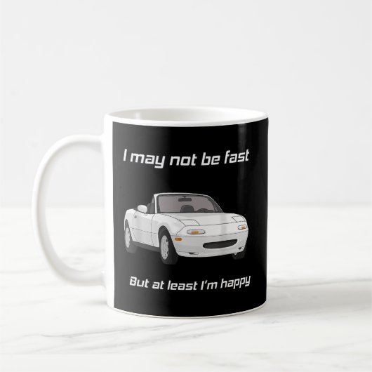 Mug Mais Au Moins Je Suis Heureux Miata (Gauche)