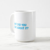 Mug Mais Avez-Vous Prié À Ce Sujet ? (Devant gauche)