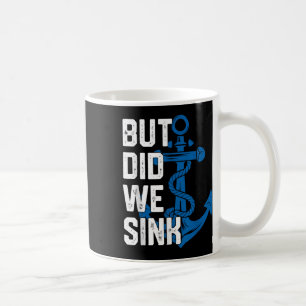 Mug Mais avons-nous coulé Funny Sailing capitaine voil