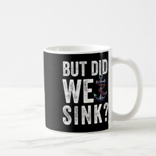 Mug Mais avons-nous coulé le bateau capitaine de batea