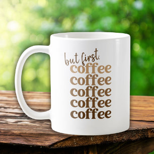 Mug Mais d'abord, café Répéter Brun Beige Typograp