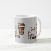Mug mais d'abord café (Devant droit)