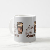 Mug mais d'abord café (Devant gauche)