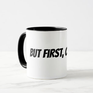 Mug mais d'abord, café !