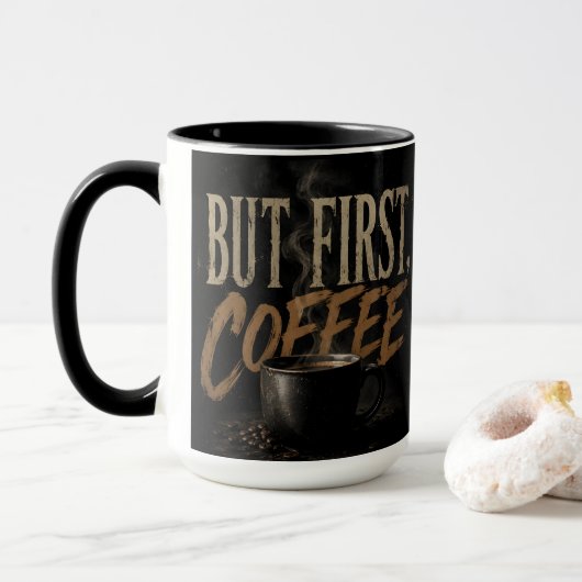 Mug Mais d'abord café (Avec donut)