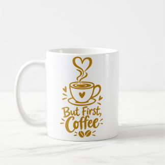 Mug Mais d'abord Café Cadeau pour Amateur de Café Mign