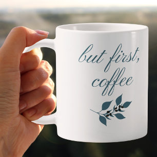 Mug Mais d'abord Café Citation Botanique Minimaliste