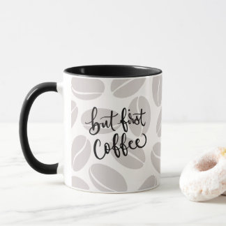 Mug Mais d'abord du café