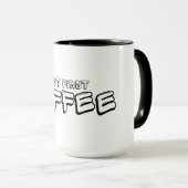 Mug Mais d'abord du café (Devant droit)