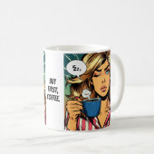Mug Mais d'abord, le café. (Devant droit)