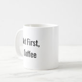 Mug Mais D'Abord, Le Café (Devant gauche)