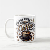 Mug Mais First Coffee Art - Design Or Stylé (Gauche)