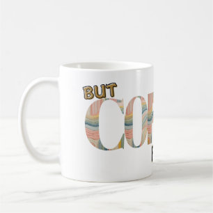 Mug Mais le café première typographie colorée