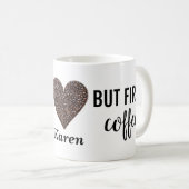 Mug Mais le premier café (Devant droit)