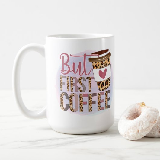 Mug Mais le premier café (Avec donut)