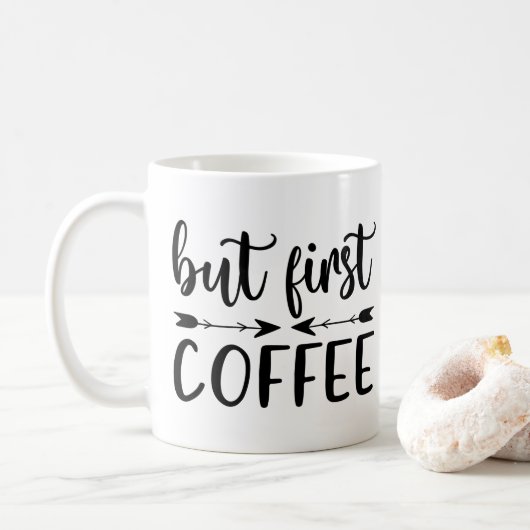 Mug Mais Le Premier Café Drôle Dire Amateurs De Café  (Avec donut)