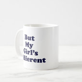 Mug Mais ma copine est différente (Devant gauche)