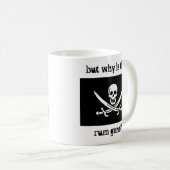 Mug mais pourquoi le rhum est-il allé ? (Devant droit)