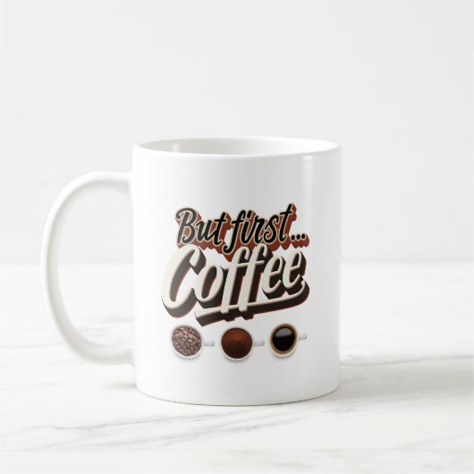 Mug Mais Premier Café Drôle Café Devis Cadeau (Gauche)