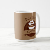 Mug Mais Premier Citation De Café Fun Caffeine Addict (Devant droit)