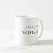 Mug Mais premier whisky drôle whisky (Devant droit)
