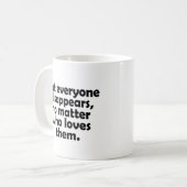 Mug Mais tout le monde disparaît, peu importe qui les (Devant gauche)