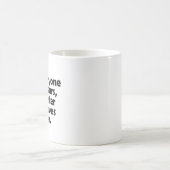 Mug Mais tout le monde disparaît, peu importe qui les (Centre)