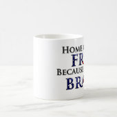 Mug Maison du libre en raison du courageux (Centre)