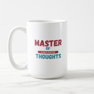 Mug Maître des pensées compliquées