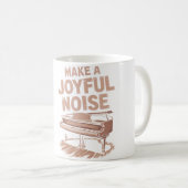 Mug Make A Joyful Noise Piano Piano Player And Keyboar (Devant droit)