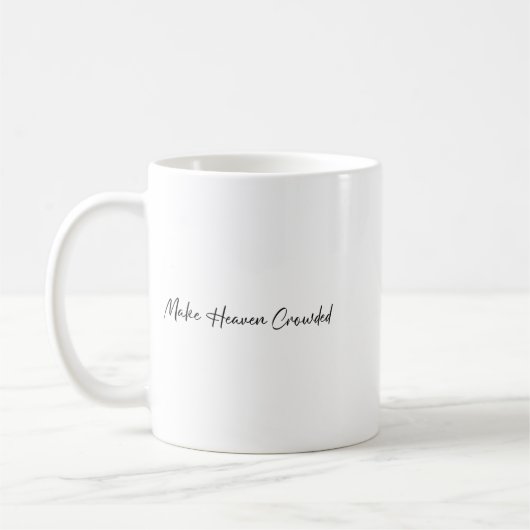 Mug Make Heaven Crowded Cross - Minimalist Christian R (Gauche)