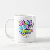 MUG - Make It Happen (Gauche)