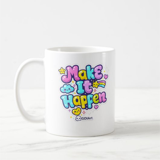 MUG - Make It Happen (Gauche)