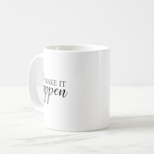 Mug Make It Happen Motivational  (Devant gauche)