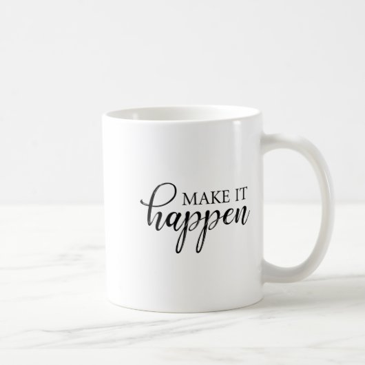 Mug Make It Happen Motivational  (Droite)