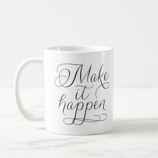 Mug Make It Happen - Typographie de script Inspiration (Gauche)