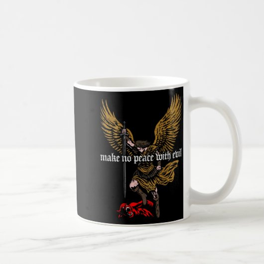 Mug Make No Peace With Evil Archangel Michael Design ( (Droite)