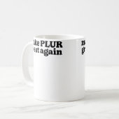 Mug Make Plur Great Again Edm Rave Festival (Devant gauche)
