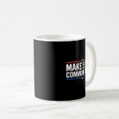 Mug Make Sense Common Again  (Devant droit)