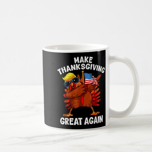 Mug Make Thanksgiving Great Again Dabbing Turkey Trump (Droite)