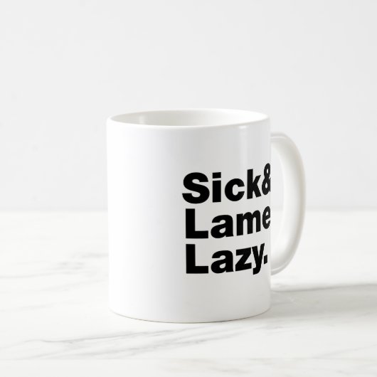 Mug Malade & Lame & Lazy. (Devant droit)