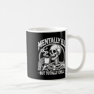 Mug Maladie Mentale Mais Totalement Chill Halloween Co