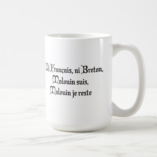 Mug Malouin de BREIZH LA BRETAGNE GRANDE-BRETAGNE (Droite)