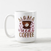 Mug Mama a besoin de café (Gauche)